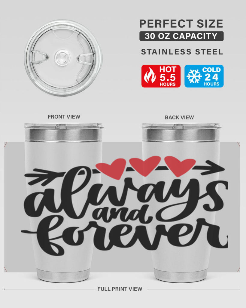 always and forever 31#- valentines day- Tumbler