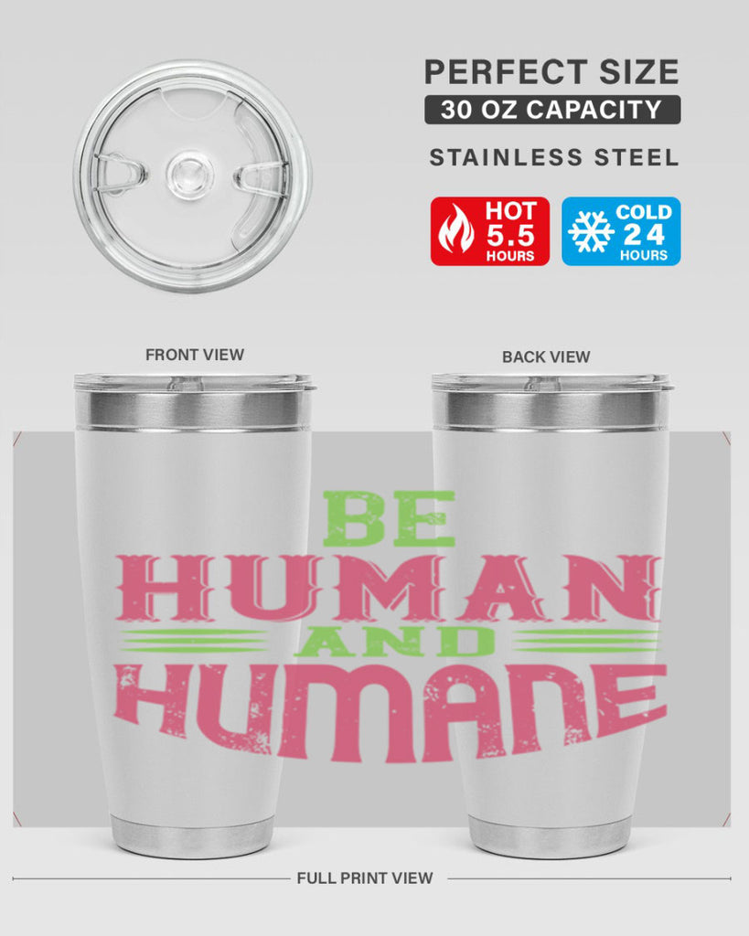 be human and humane 83#- vegan- Tumbler