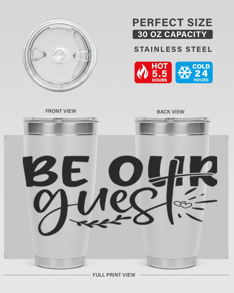 be our guest 87#- home- Tumbler