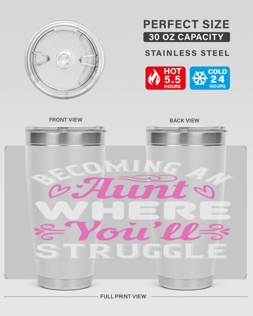 becoming an aunt where you’ll struggle Style 62#- aunt- Tumbler