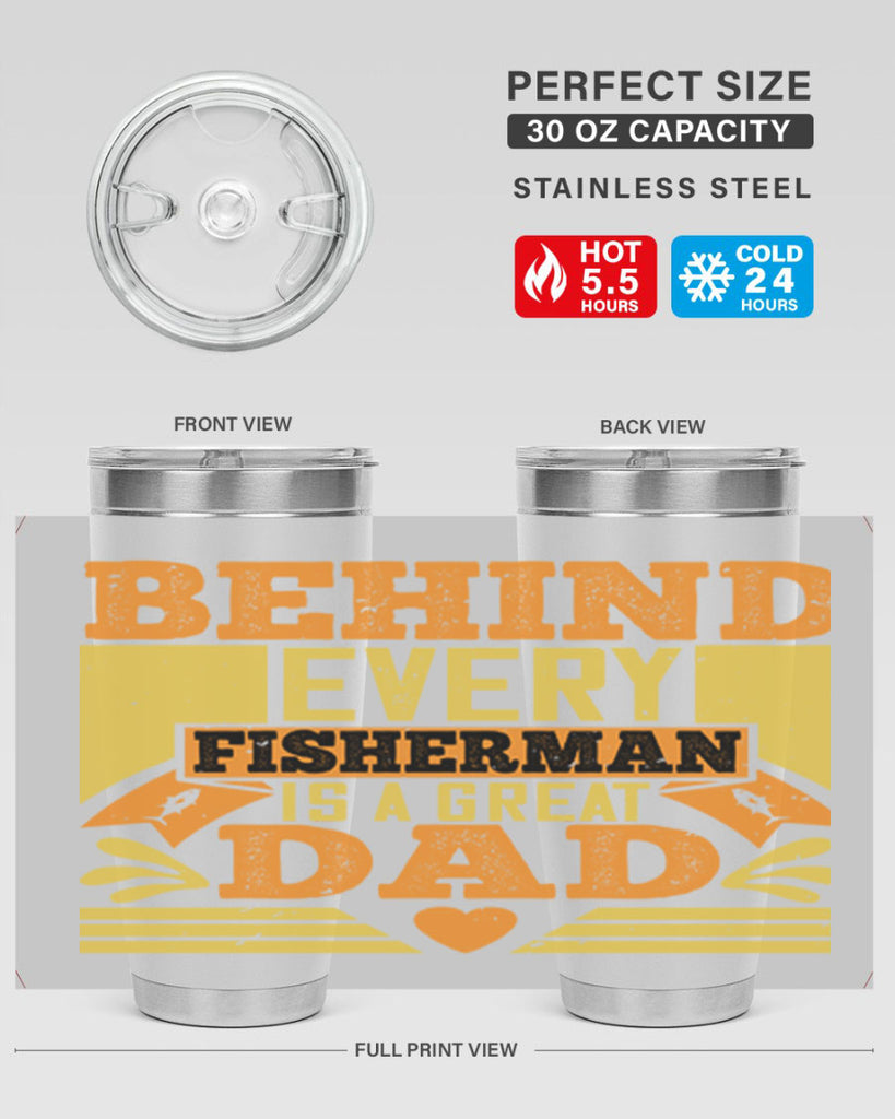 behind every fisherman is a great dad 232#- fathers day- Tumbler