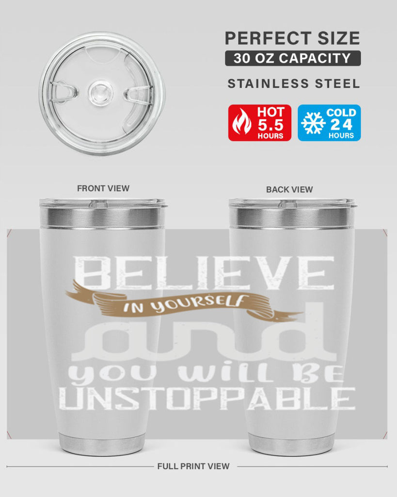 believe in yourself and you will be unstoppable 6#- cooking- Tumbler