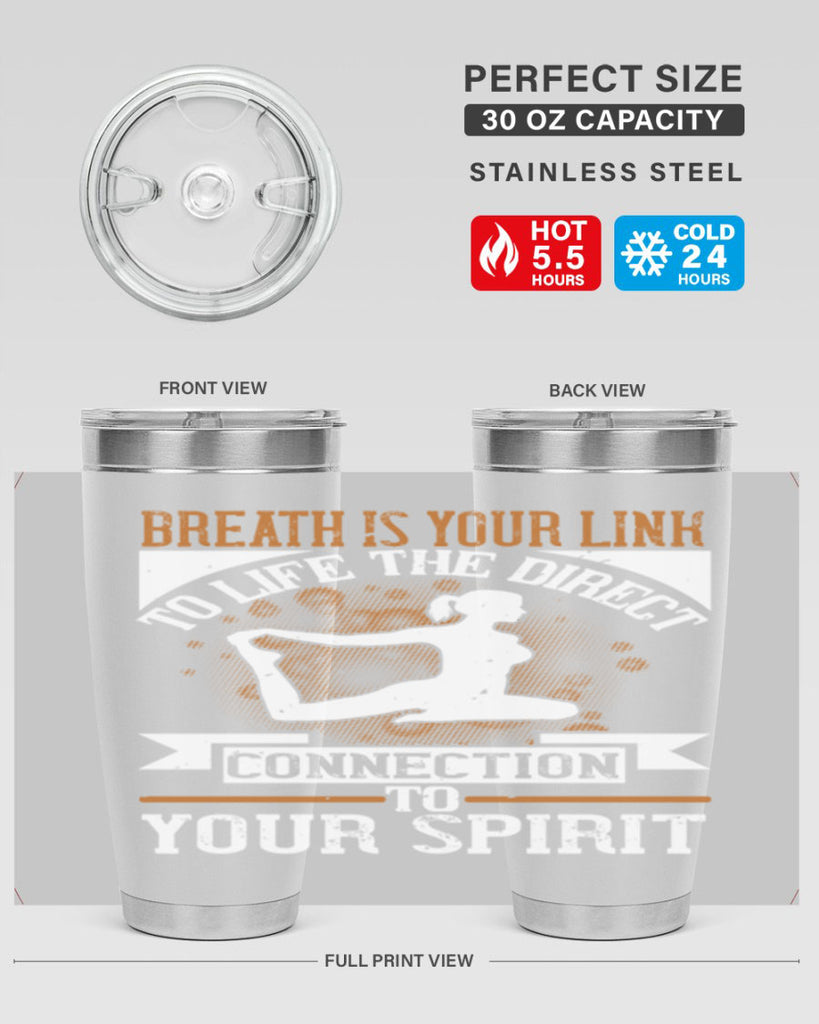 breath is your link to life the direct connection to your spirit 90#- yoga- Tumbler