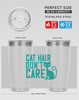 cat hair dont care Style 30#- cat- Tumbler