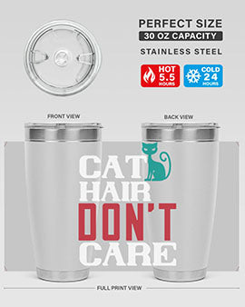 cat hair dont care o Style 29#- cat- Tumbler