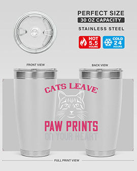 cats leave paw prints on your heart Style 39#- cat- Tumbler