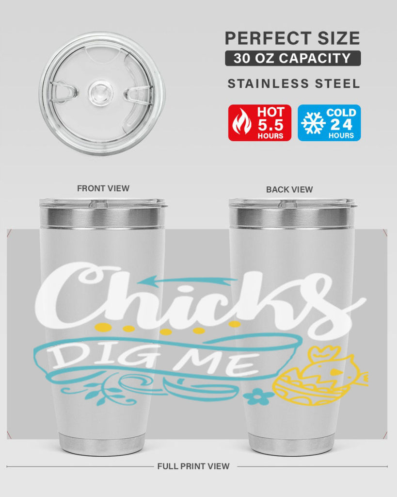 chicks dig me 99#- easter- Tumbler