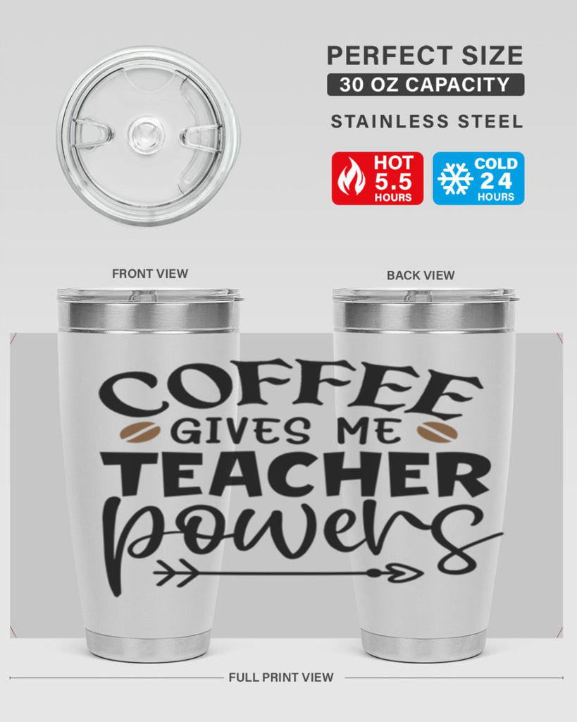 coffee gives me teacher powers Style 187#- teacher- tumbler