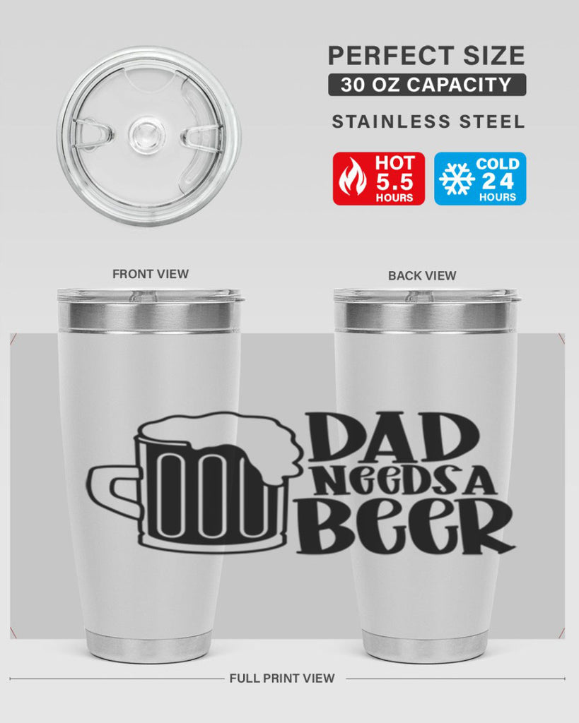 dad needs a beer 40#- beer- Tumbler