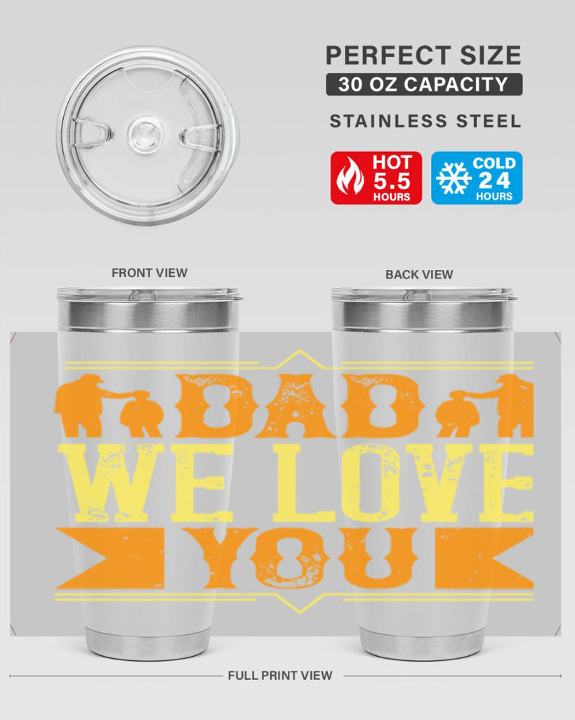dad we love you 259#- fathers day- Tumbler