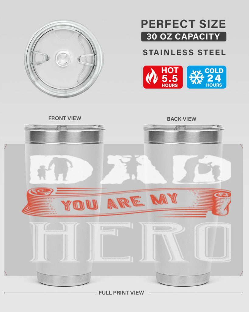 dad you are my hero 120#- fathers day- Tumbler