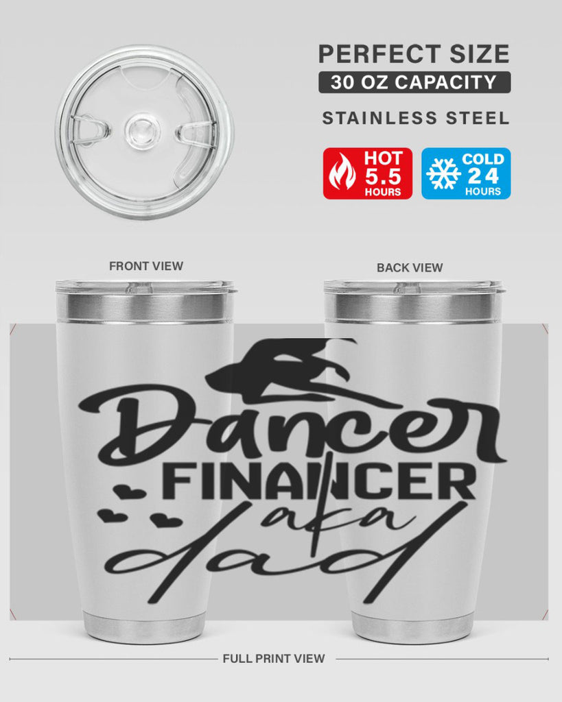 dancer financer aka dad 30#- ballet- Tumbler