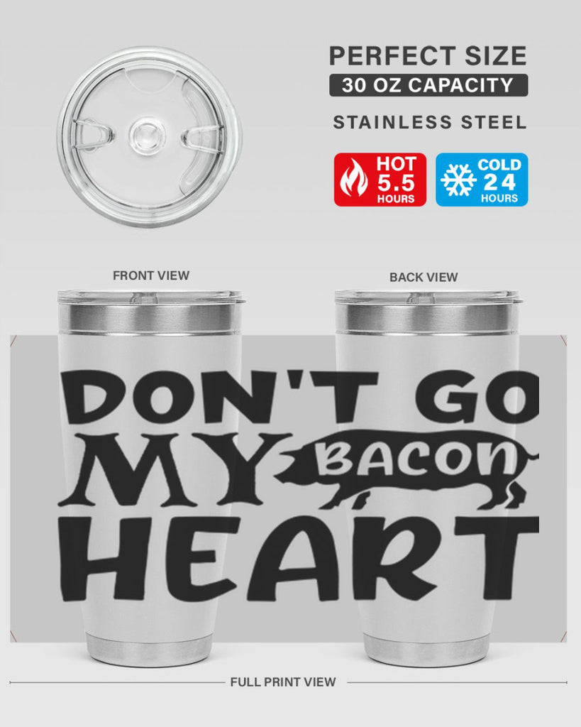 dont go bacon my heart 112#- kitchen- Tumbler