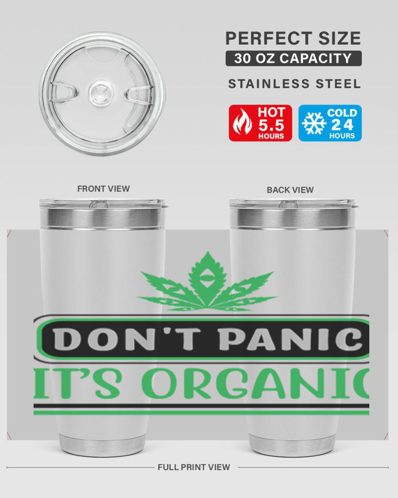 dont panic its organic 74#- marijuana- Tumbler