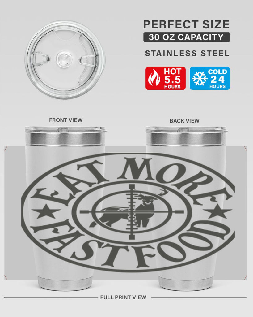 eat more fast food 14#- hunting- Tumbler