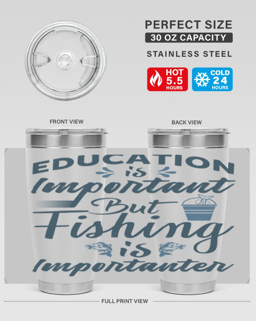 education is important 160#- fishing- Tumbler