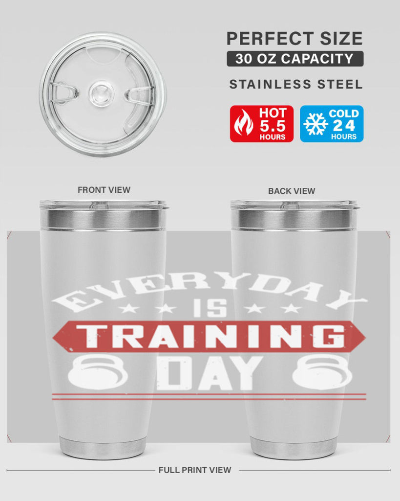 everyday is training day 54#- gym- Tumbler