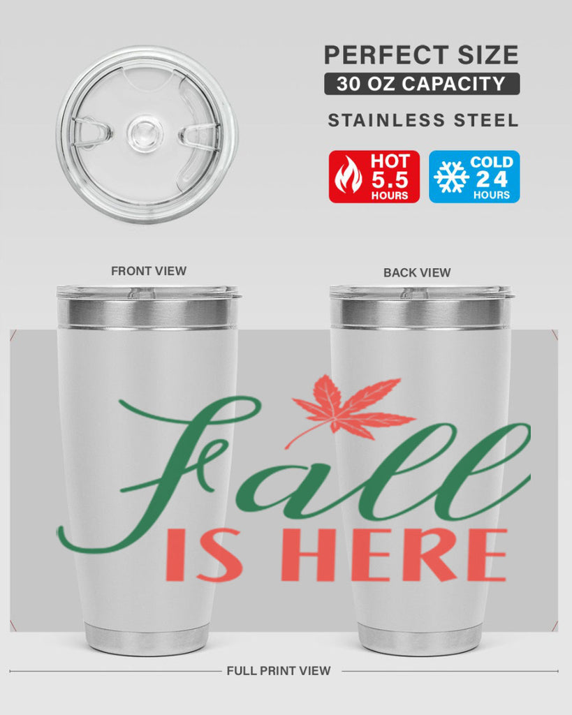 fall is here 108#- fall- Tumbler