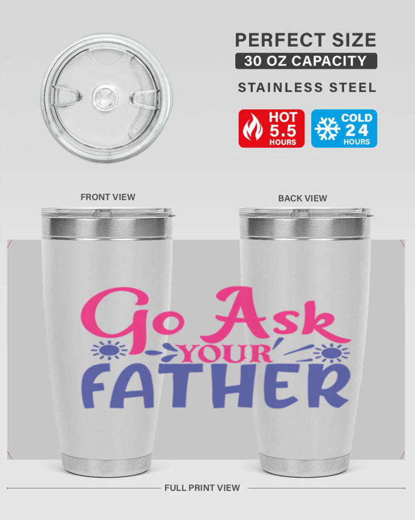 go ask your father 407#- mom- Tumbler