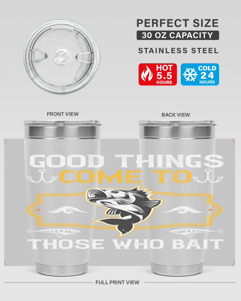 good things come to those who bait 262#- fishing- Tumbler