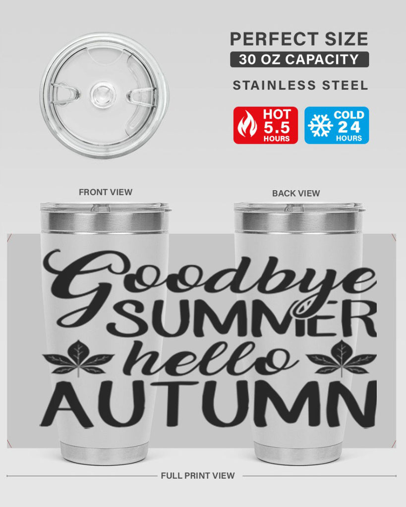 goodbye summer hello autumn 213#- fall- Tumbler