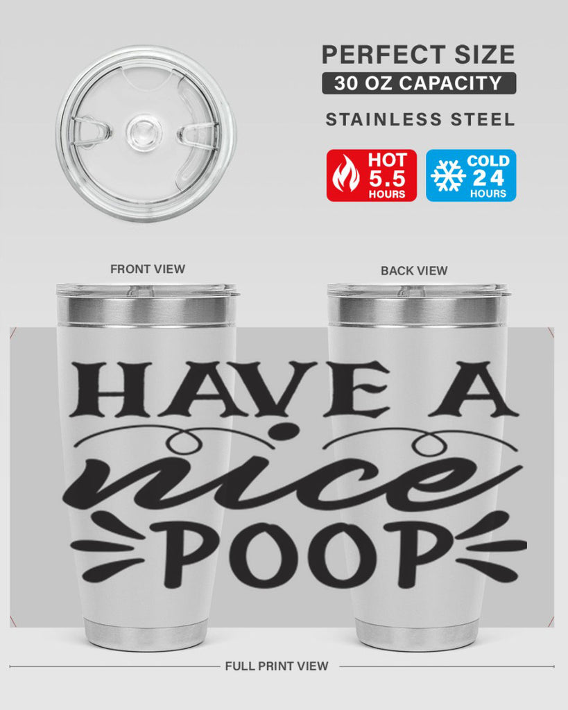 have a nice poop 74#- bathroom- Tumbler