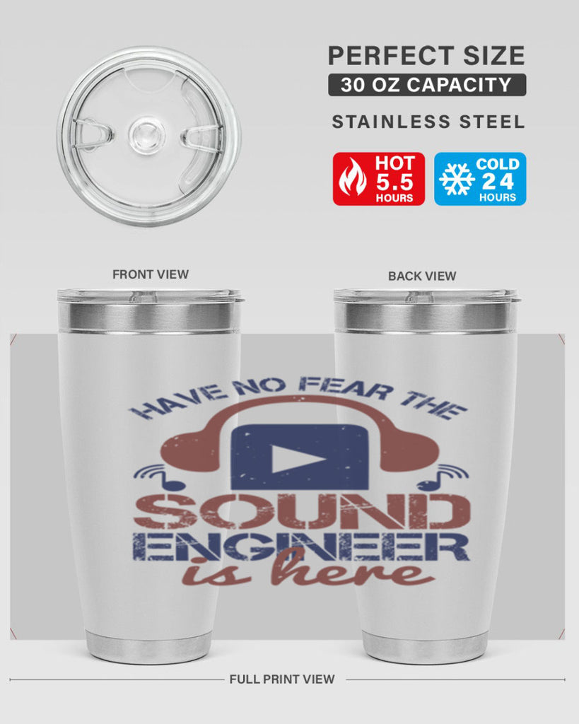 have no fear the sound engineer is here Style 54#- engineer- tumbler