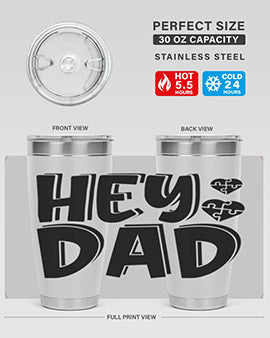 hey dad Style 15#- autism- Tumbler