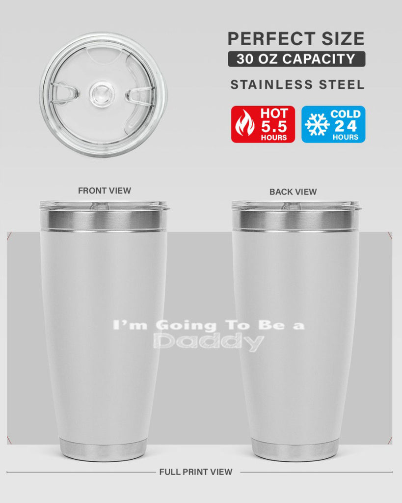 i am going to be a daddyn 8#- dad- Tumbler