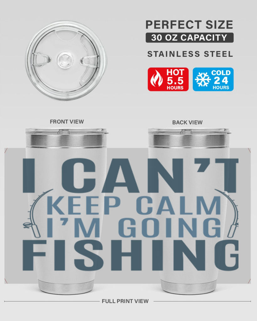 i cant keep calm 115#- fishing- Tumbler