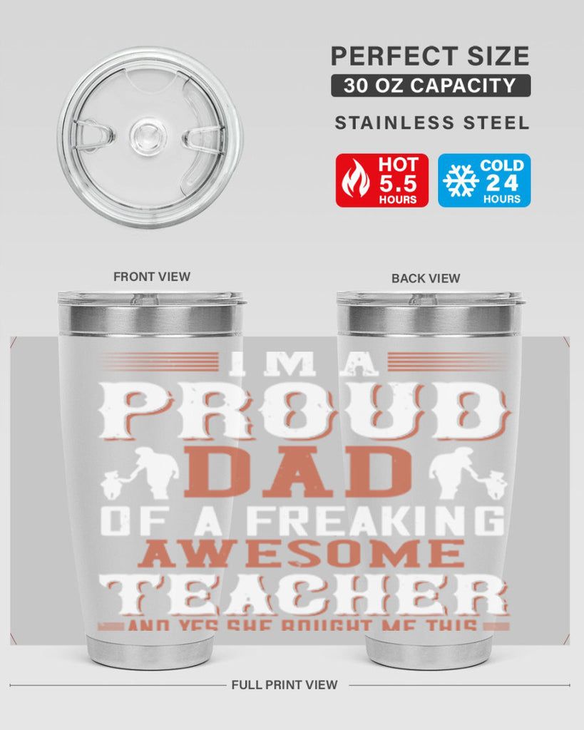 i’m a proud dad of a freaking awesome teacher and yes she bought me this 220#- fathers day- Tumbler