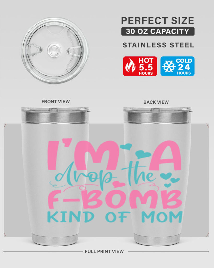 im drop the fbomb kind of mom 257#- mom- Tumbler