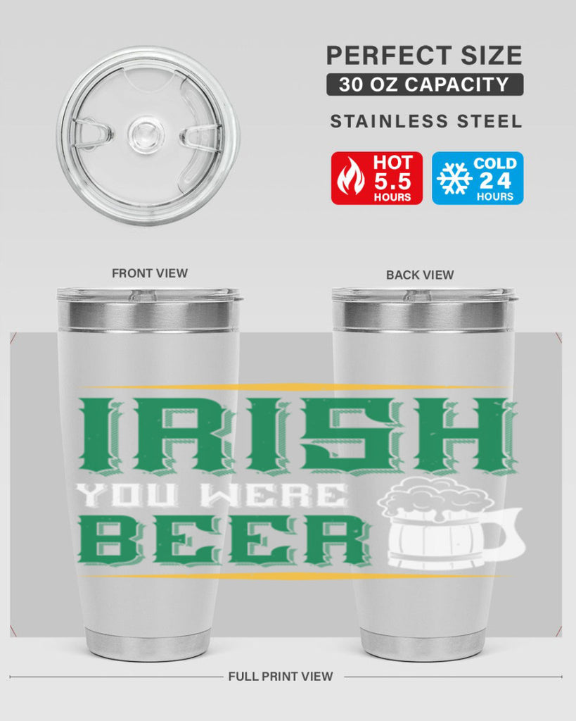 irish you were beer 67#- beer- Tumbler