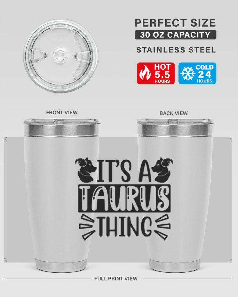 its a taurus thing 272#- zodiac- Tumbler