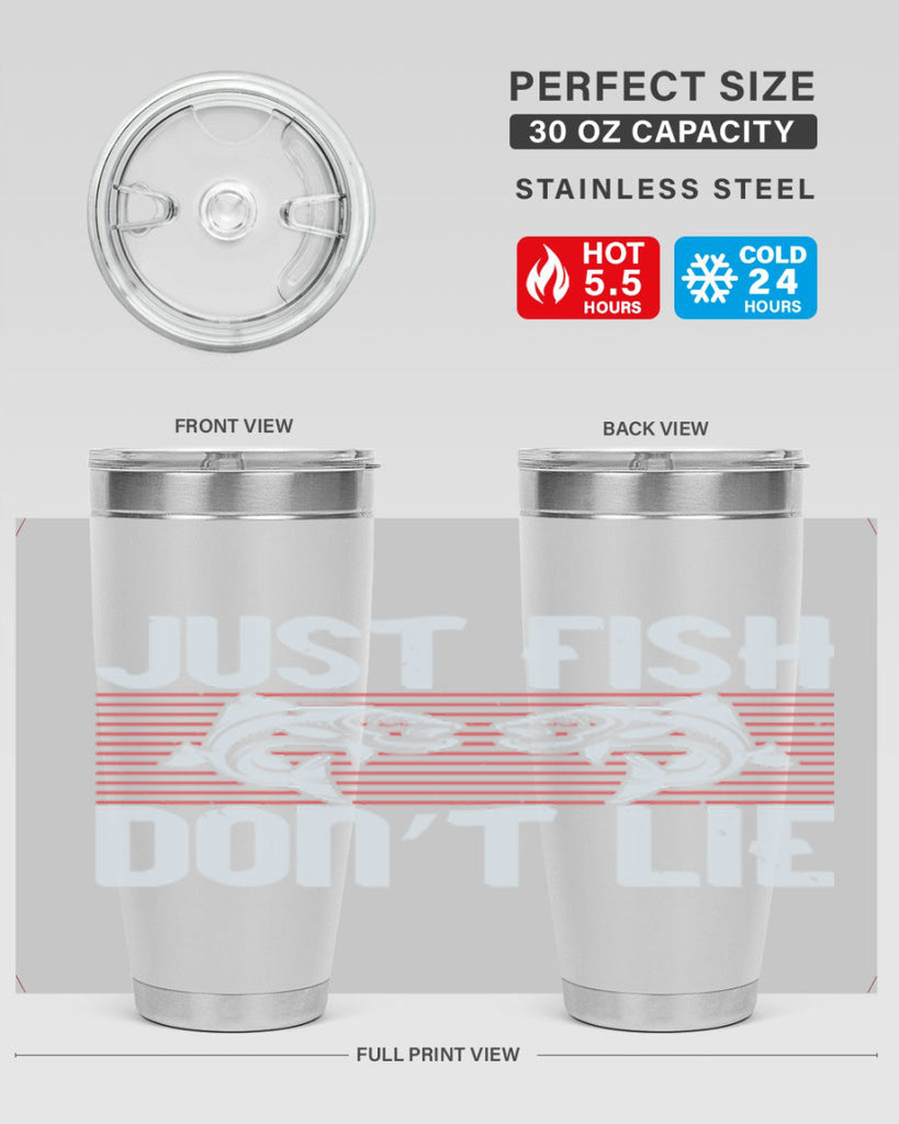 just fish don’t lie 249#- fishing- Tumbler