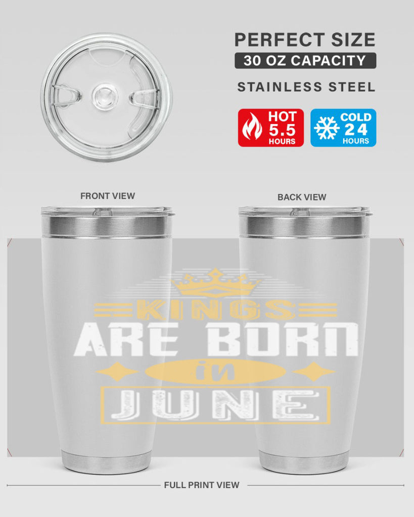 kings are born in june Style 67#- birthday- tumbler