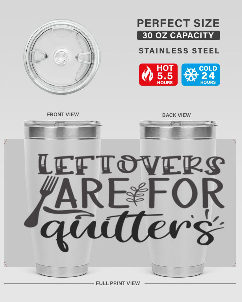 leflovers are for guitters 28#- kitchen- Tumbler