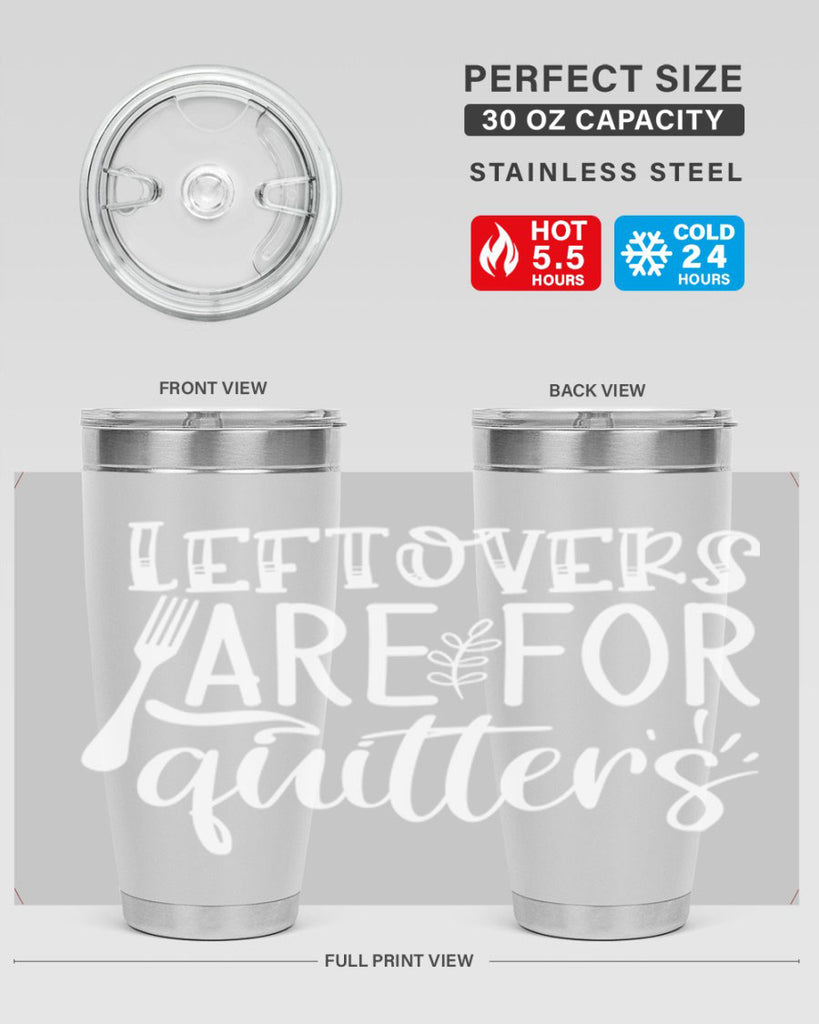 leflovers are for guitters white 29#- kitchen- Tumbler