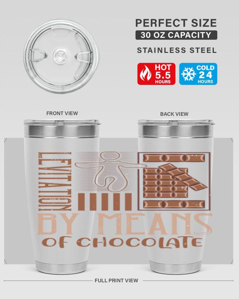 levitation by means of chocolate 26#- chocolate- Tumbler