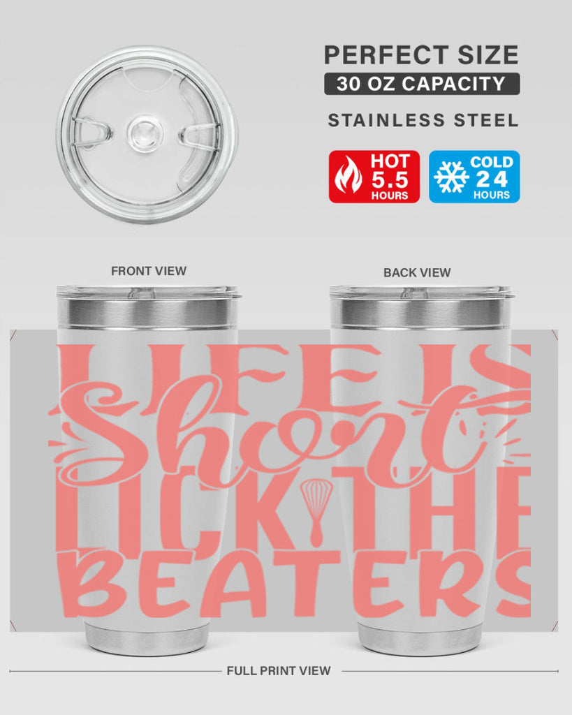 life is short lick the beaters 14#- kitchen- Tumbler