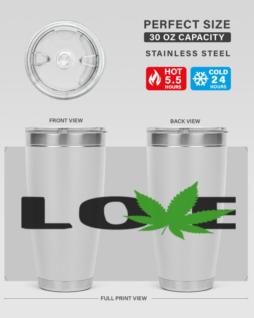 love cannabis 190#- marijuana- Tumbler