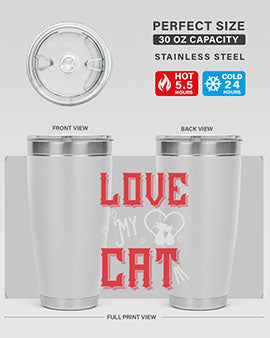 love my cat Style 67#- cat- Tumbler