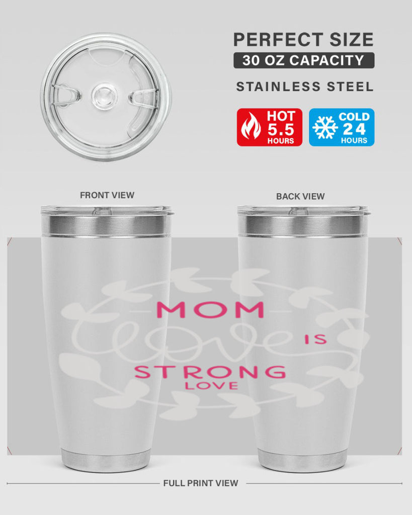 mom love is strong love 123#- mom- Tumbler