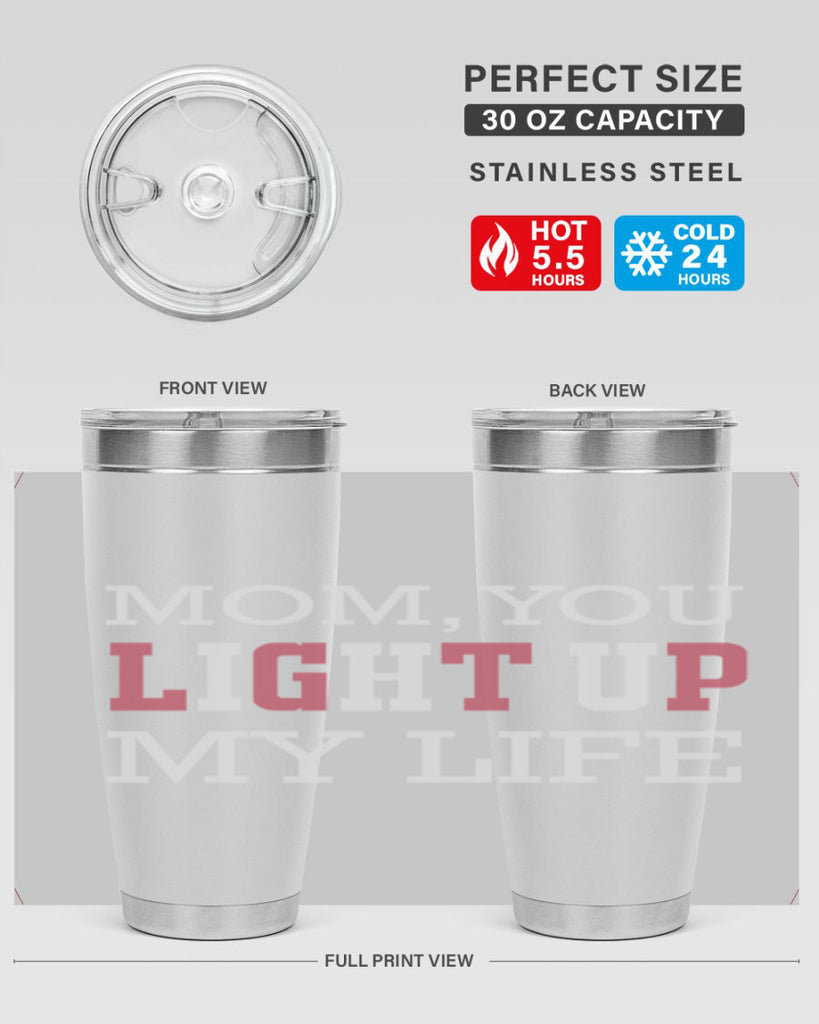 mom you light up my life 114#- mom- Tumbler