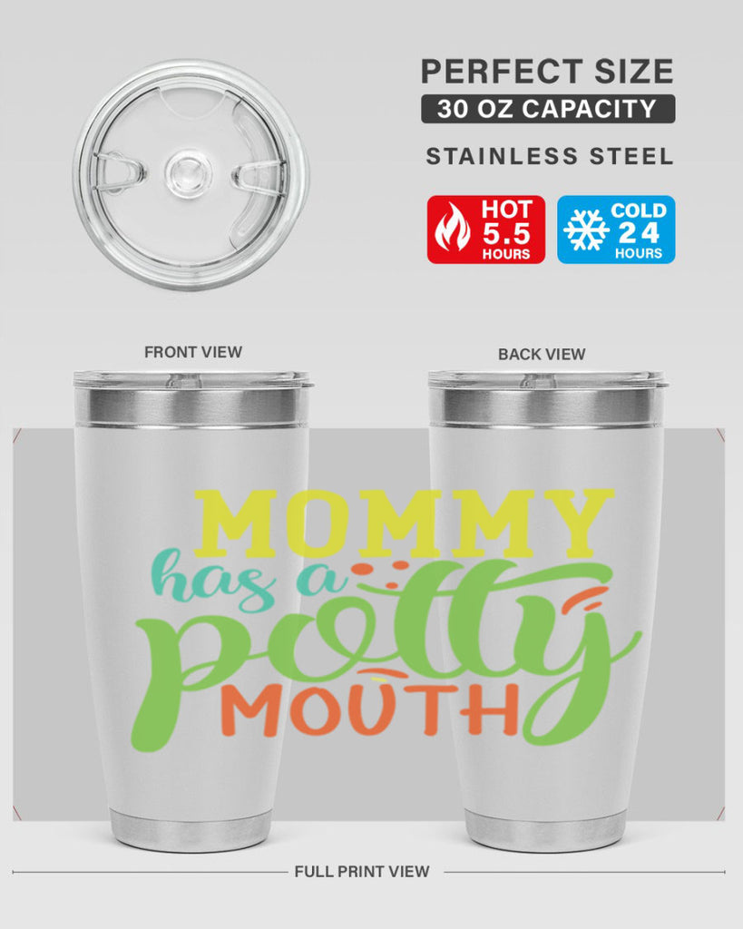 mommy has a potty mouth 376#- mom- Tumbler