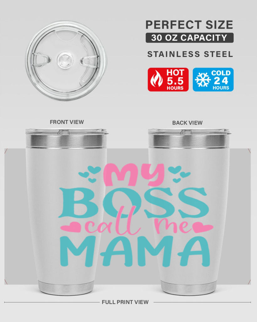 my boss call me mama 312#- mom- Tumbler