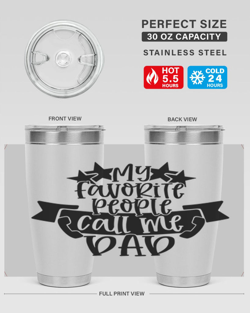 my favorite people call me dad 28#- fathers day- Tumbler