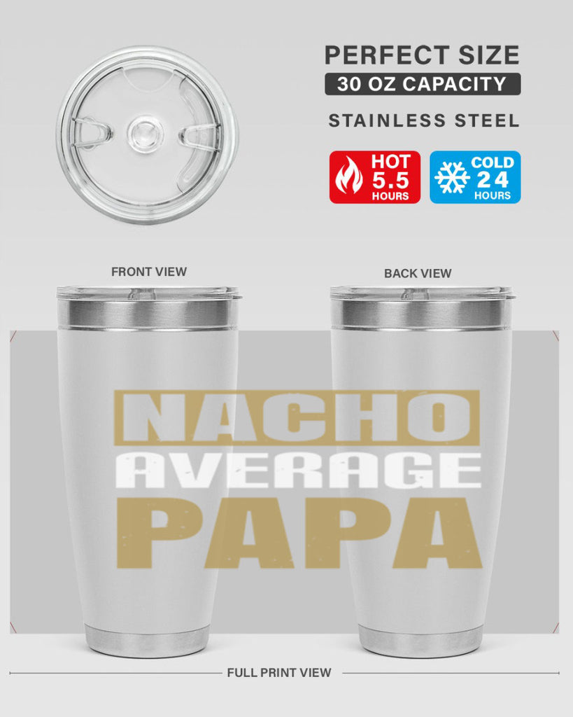 nacho average papa 25#- grandpa - papa- Tumbler