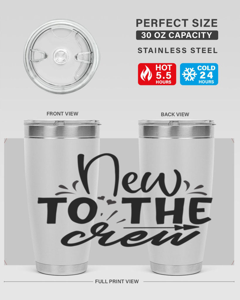 new to the crew Style 215#- baby- tumbler