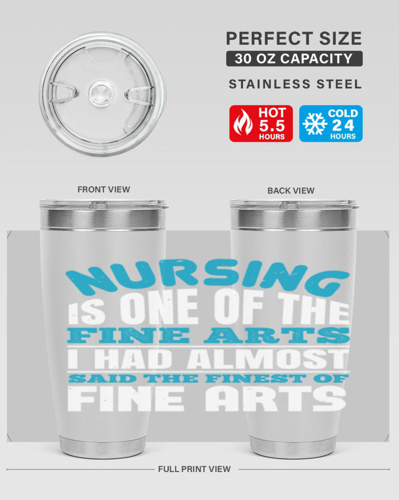 nursing is one of the fine arts Style 259#- nurse- tumbler